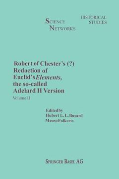 portada Robert of Chesterâ€™s (?) Redaction of Euclidâ€™s Elements, the so-called Adelard II Version. Volume II (en Inglés)