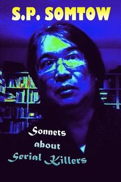 portada Sonnets about Serial Killers: The Poetry Your Teacher Wouldn't Let You Read