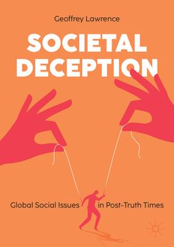 portada Societal Deception: Global Social Issues in Post-Truth Times (en Inglés)