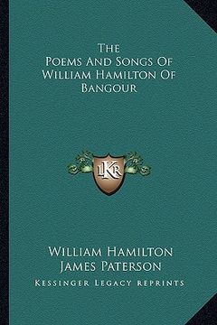 portada the poems and songs of william hamilton of bangour (en Inglés)
