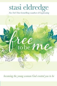 portada Free to be me: Becoming the Young Woman god Created you to be (en Inglés)