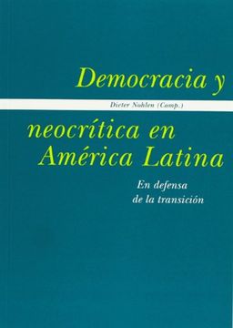 portada Democracia y neocritica en americalatina : en defensa de la transicio