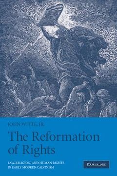 portada The Reformation of Rights Paperback: Law, Religion and Human Rights in Early Modern Calvinism (en Inglés)