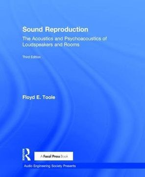 portada Sound Reproduction: The Acoustics and Psychoacoustics of Loudspeakers and Rooms (in English)