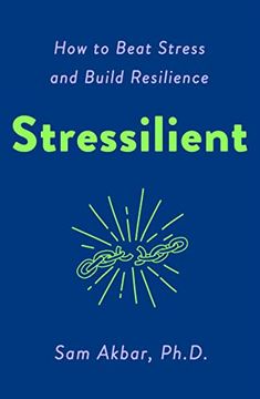 portada Stressilient: How to Beat Stress and Build Resilience 