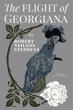 portada The Flight of Georgiana: A Story of Love and Peril in England in 1746 (en Inglés)