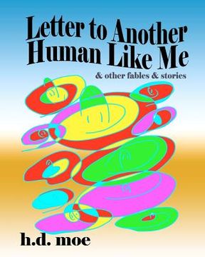 portada letter to another human like me & other fables & stories (en Inglés)