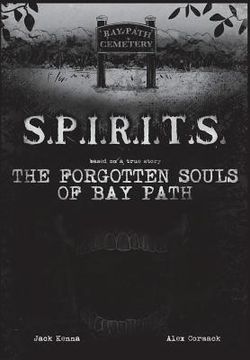 portada S.P.I.R.I.T.S.: The Forgotten Souls of Bay Path (in English)
