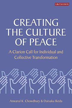 portada Creating the Culture of Peace: A Clarion Call for Individual and Collective Transformation (en Inglés)