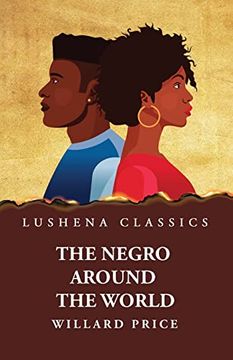 portada The Negro Around the World (in English)