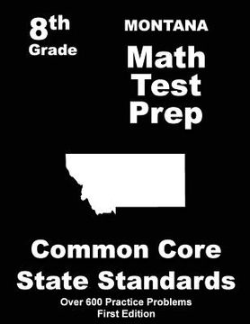 portada Montana 8th Grade Math Test Prep: Common Core Learning Standards (en Inglés)