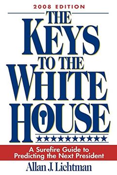 portada The Keys to the White House: A Surefire Guide to Predicting the Next President (in English)