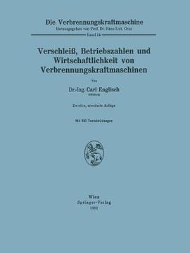 portada Verschleiß, Betriebszahlen Und Wirtschaftlichkeit Von Verbrennungskraftmaschinen (en Alemán)