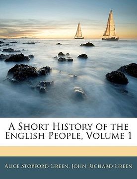portada a short history of the english people, volume 1 (en Inglés)