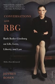portada Conversations With Rbg: Ruth Bader Ginsburg on Life, Love, Liberty, and law