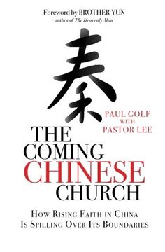 portada The Coming Chinese Church: How rising faith in China is spilling over its boundaries