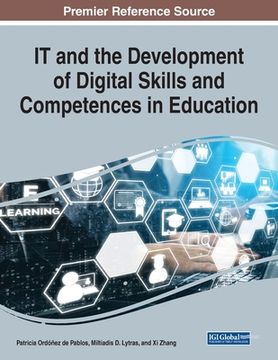 portada IT and the Development of Digital Skills and Competences in Education, 1 volume (en Inglés)