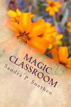 portada Magic Classroom: A Guide for Teachers to Motivate Students (en Inglés)