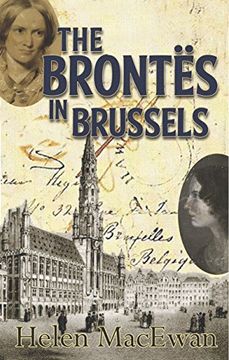 portada The Brontes in Brussels: Down the Belliard Steps (en Inglés)
