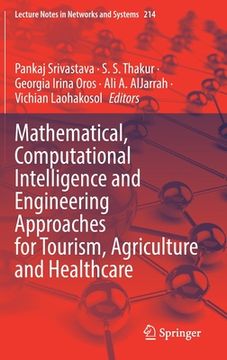 portada Mathematical, Computational Intelligence and Engineering Approaches for Tourism, Agriculture and Healthcare