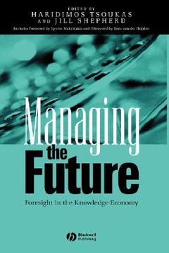 portada managing the future: foresight in the knowledge economy (en Inglés)