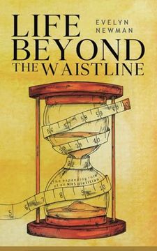 portada Life Beyond the Waistline: The expanding role of an NHS dietitian (en Inglés)