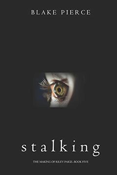 Libro Stalking (The Making of Riley Paige—Book 5) (libro en Inglés ...