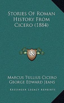 portada stories of roman history from cicero (1884) (en Inglés)