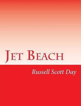 portada Jet Beach: Any Lie That Can be Told Will be Told (en Inglés)