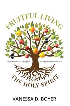 portada Fruitful Living: God has a plan. Your goodness is worth it. (en Inglés)