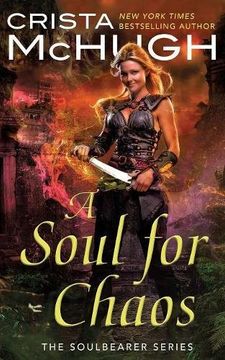 portada A Soul for Chaos (The Soulbearer Series) (Volume 2) (en Inglés)