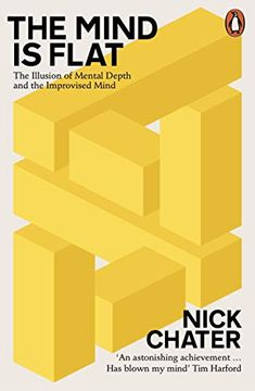 portada The Mind is Flat: The Illusion of Mental Depth and the Improvised Mind (en Inglés)