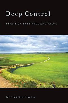 portada Deep Control: Essays on Free Will and Value (en Inglés)
