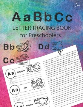 portada ABC Letter Tracing Book for Preschoolers: Alphabet Tracing Workbook for Preschoolers / Pre K and Kindergarten Letter Tracing Book ages 3-5 / Letter Tr (en Inglés)