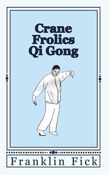 portada Crane Frolics Qi Gong