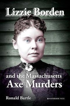 portada Lizzie Borden and the Massachusetts Axe Murders