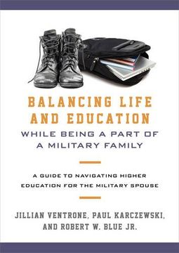 portada Balancing Life and Education While Being a Part of a Military Family: A Guide to Navigating Higher Education for the Military Spouse 