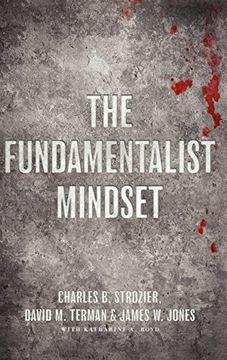 portada The Fundamentalist Mindset: Psychological Perspectives on Religion, Violence, and History (en Inglés)