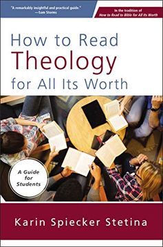portada How to Read Theology for all its Worth: A Guide for Students 