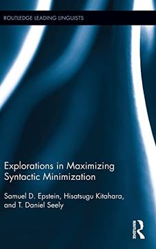 portada Explorations in Maximizing Syntactic Minimization (Routledge Leading Linguists) (en Inglés)