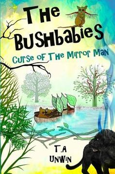 portada The Bushbabies: Curse of The Mirror Man (en Inglés)