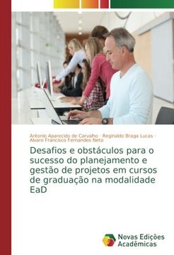 portada Desafios e obstáculos para o sucesso do planejamento e gestão de projetos em cursos de graduação na modalidade EaD (Portuguese Edition)