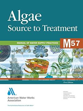 portada Algae Source to Treatment (M57): Awwa Manual of Water Supply Practice (Awwa Manuals) 