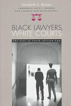 portada black lawyers white courts: soul of south african law (en Inglés)