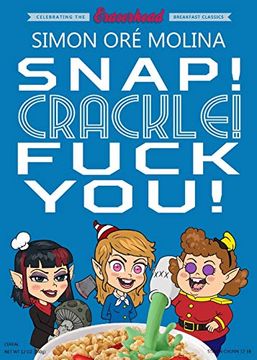 portada Snap! Crackle! Fuck You! (en Inglés)