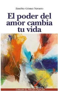 portada El Poder del Amor Cambia tu Vida (in Spanish)