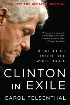 portada Clinton in Exile: A President out of the White House (in English)