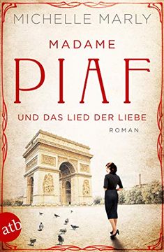 portada Madame Piaf und das Lied der Liebe (en Alemán)