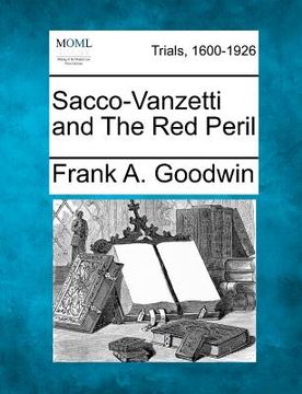 portada sacco-vanzetti and the red peril (en Inglés)