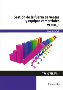 portada MF1001_3 - GESTIÓN DE LA FUERZA DE VENTAS Y EQUIPOS COMERCIALES (En papel)